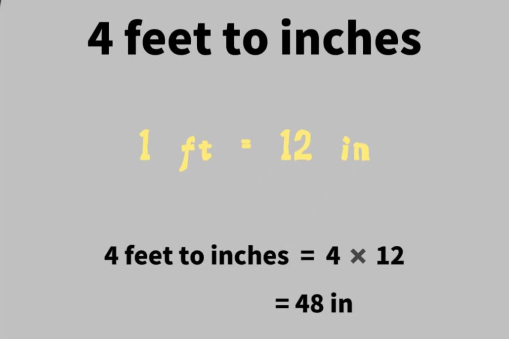 4 ft to inches